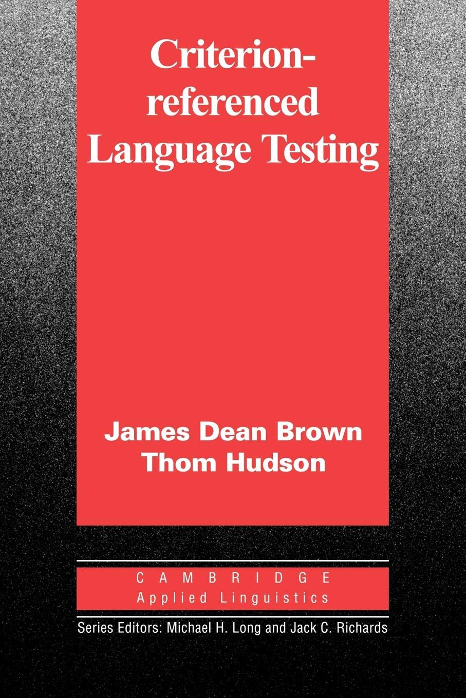 CriterionReferenced Language Testing (Cambridge Applied Linguistics),Used