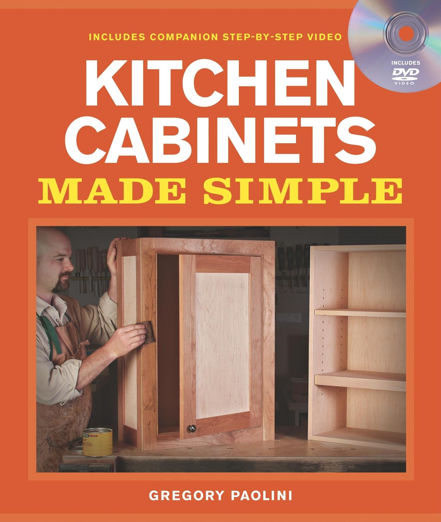 Building Kitchen Cabinets Made Simple: A Book and Companion StepbyStep Video DVD,Used