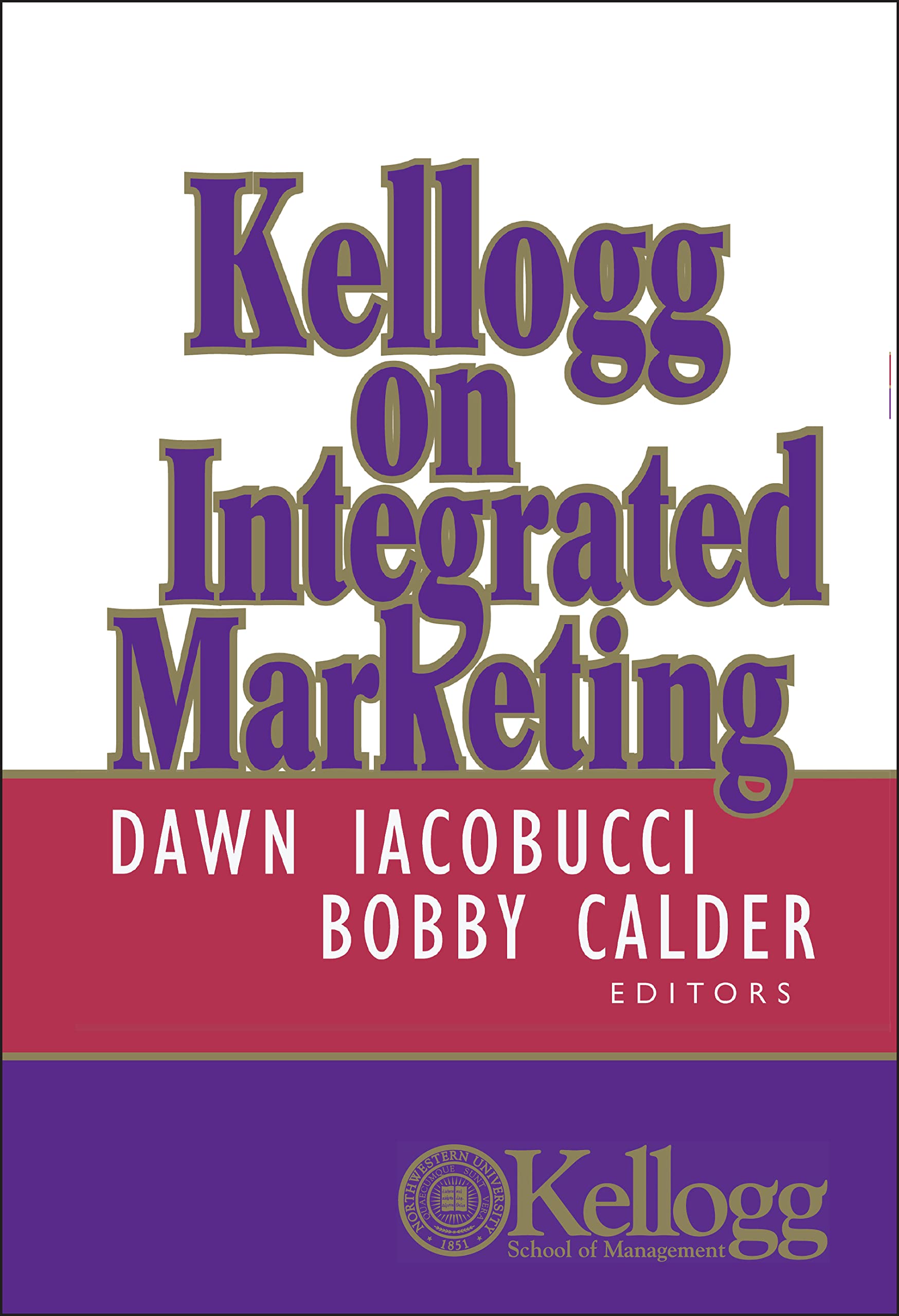 Kellogg On Integrated Marketing,Used