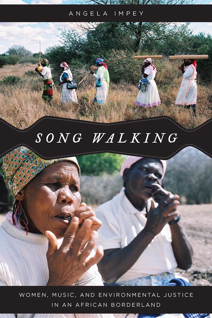Song Walking: Women, Music, and Environmental Justice in an African Borderland (Chicago Studies in Ethnomusicology),Used