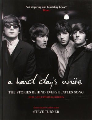 A Hard Day'S Write: The Stories Behind Every Beatles Song