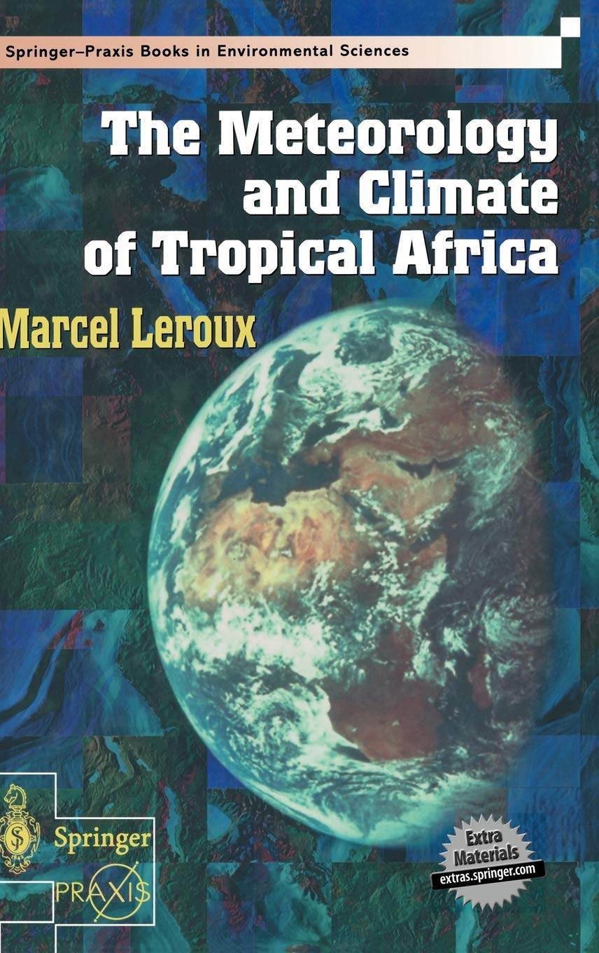 The Meteorology and Climate of Tropical Africa (Springer Praxis Books),New