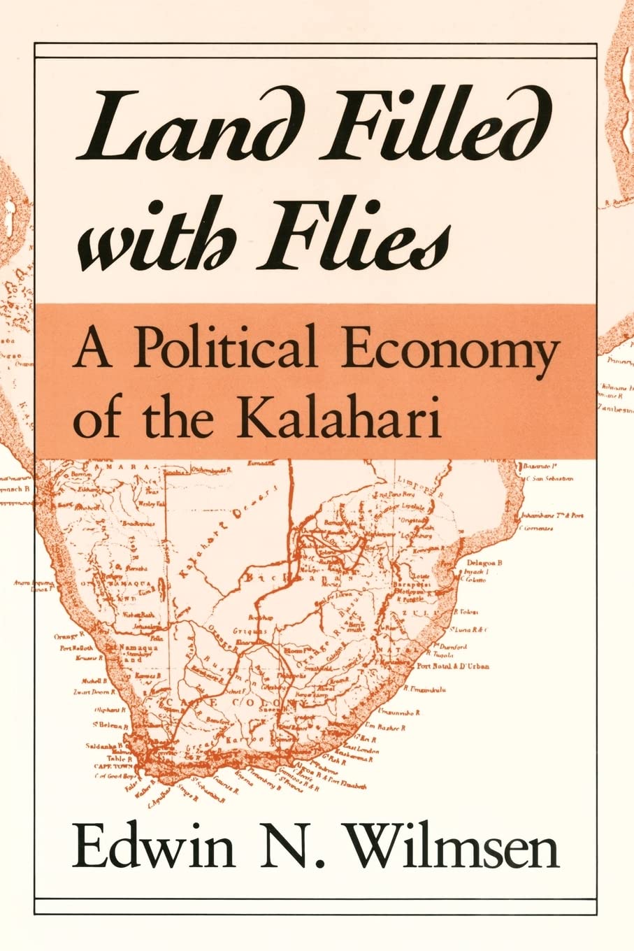 Land Filled with Flies: A Political Economy of the Kalahari,Used
