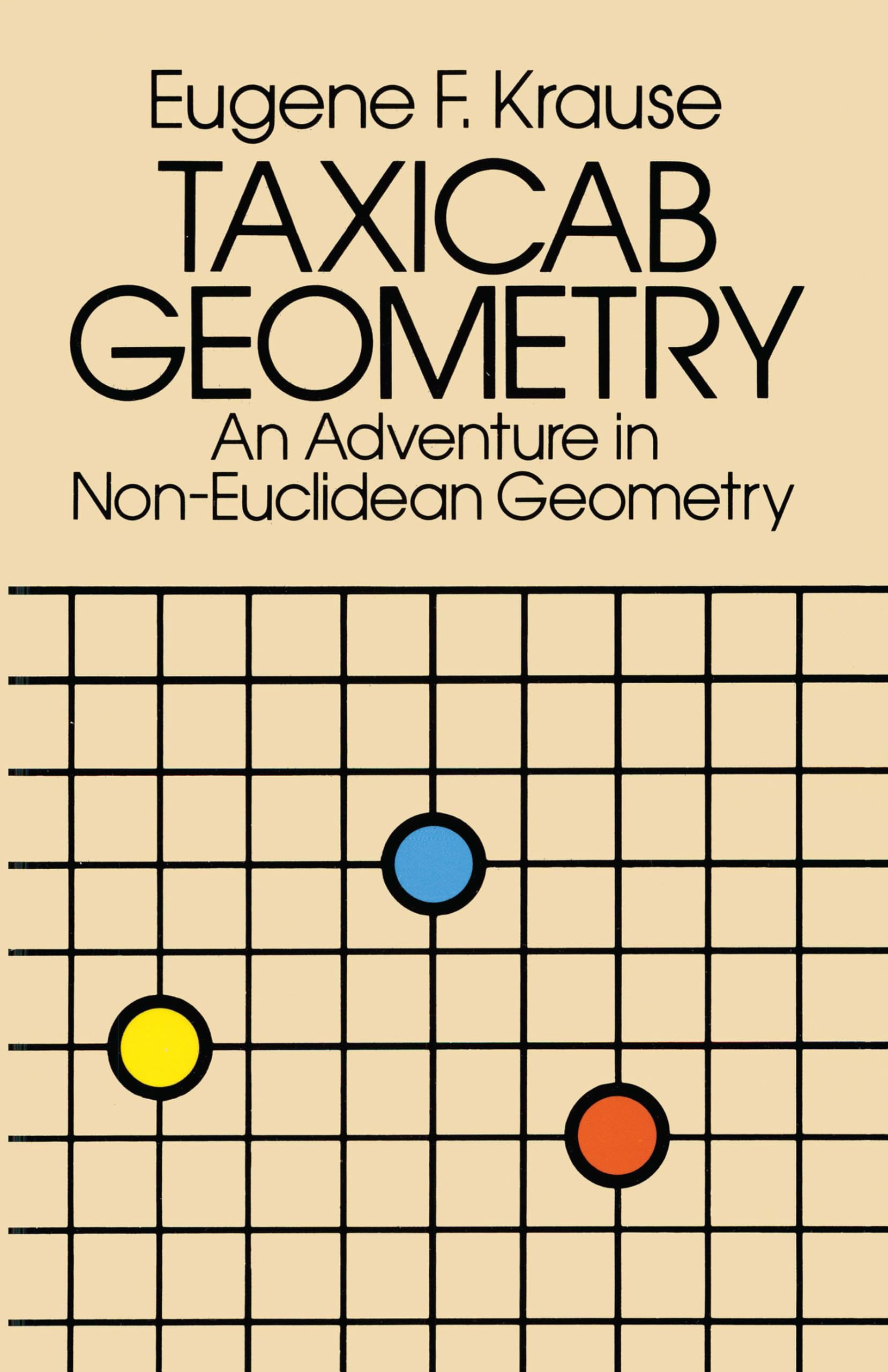 Taxicab Geometry: An Adventure in NonEuclidean Geometry (Dover Books on Mathematics),Used