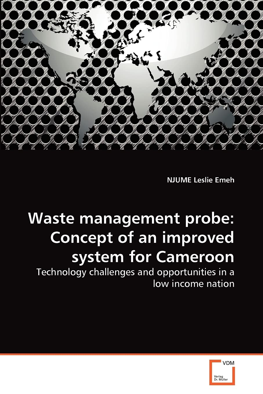 Waste management probe: Concept of an improved system for Cameroon: Technology challenges and opportunities in a low income nati,Used