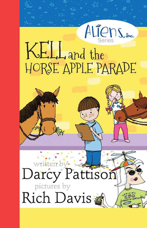 Kell and the Horse Apple Parade (Aliens, Inc.),Used