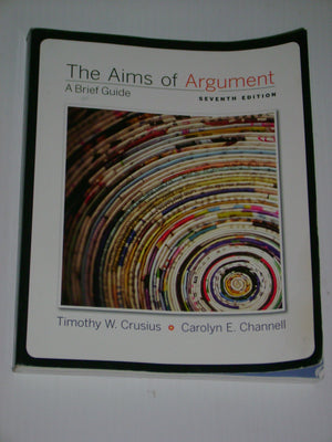 The Aims of Argument: A Brief Guide,New