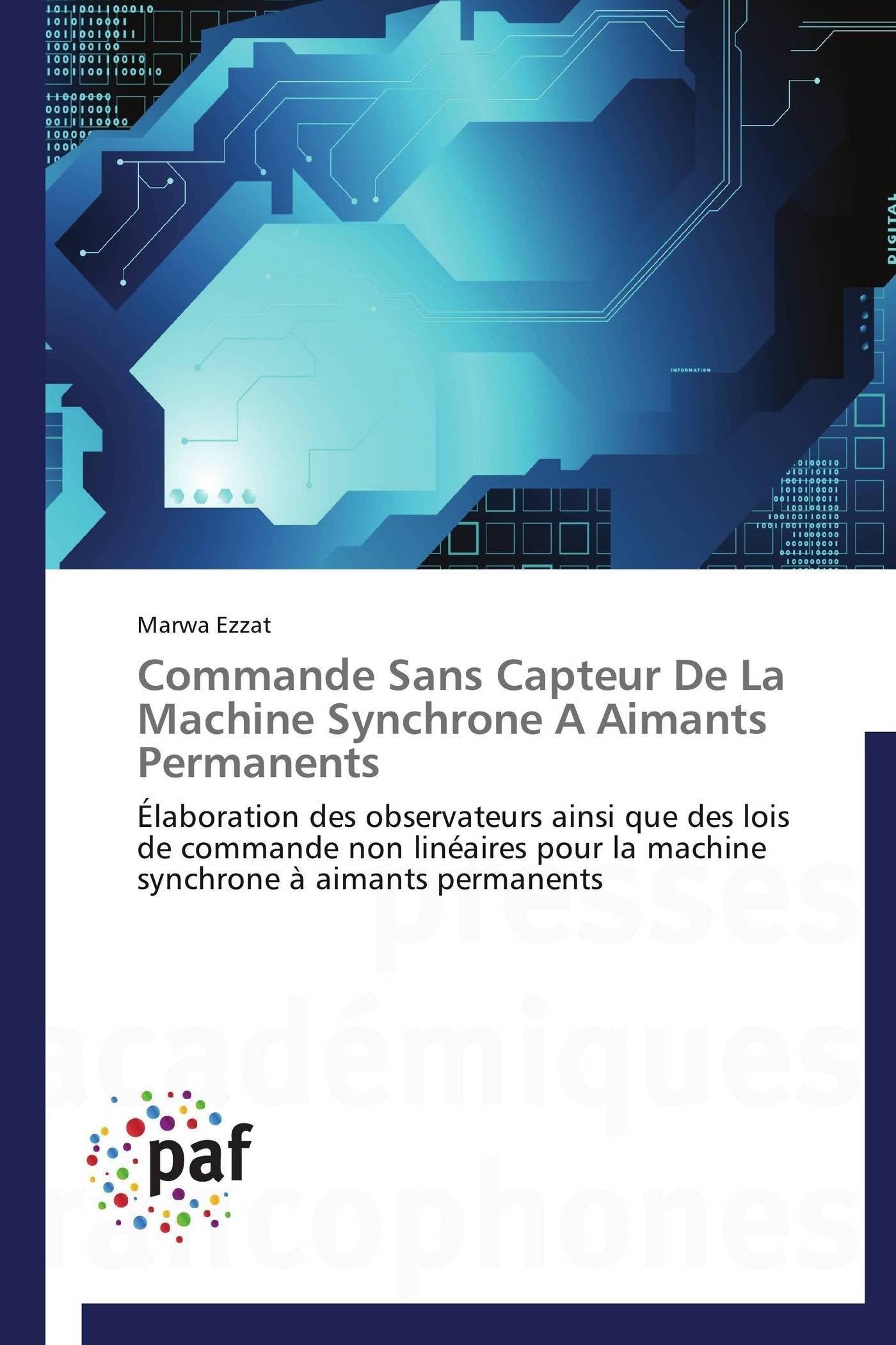 Commande Sans Capteur De La Machine Synchrone A Aimants Permanents: laboration des observateurs ainsi que des lois de commande,Used