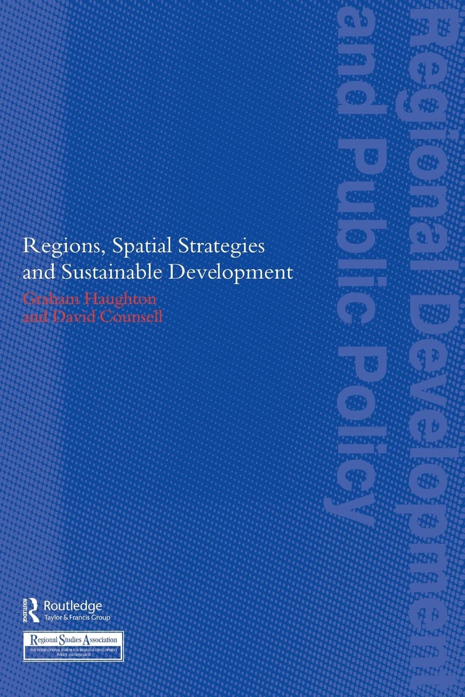 Regions, Spatial Strategies and Sustainable Development (Regions and Cities),Used