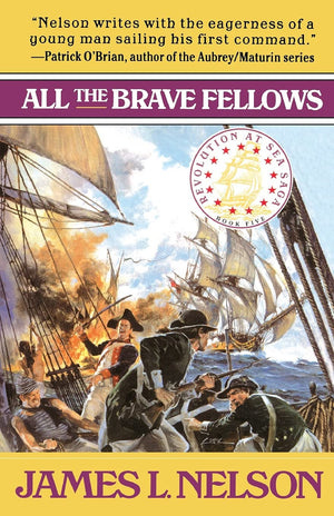 All the Brave Fellows (Revolution at Sea Saga #5),New