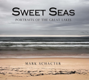 Sweet Seas. Portraits of the Great Lakes,Used