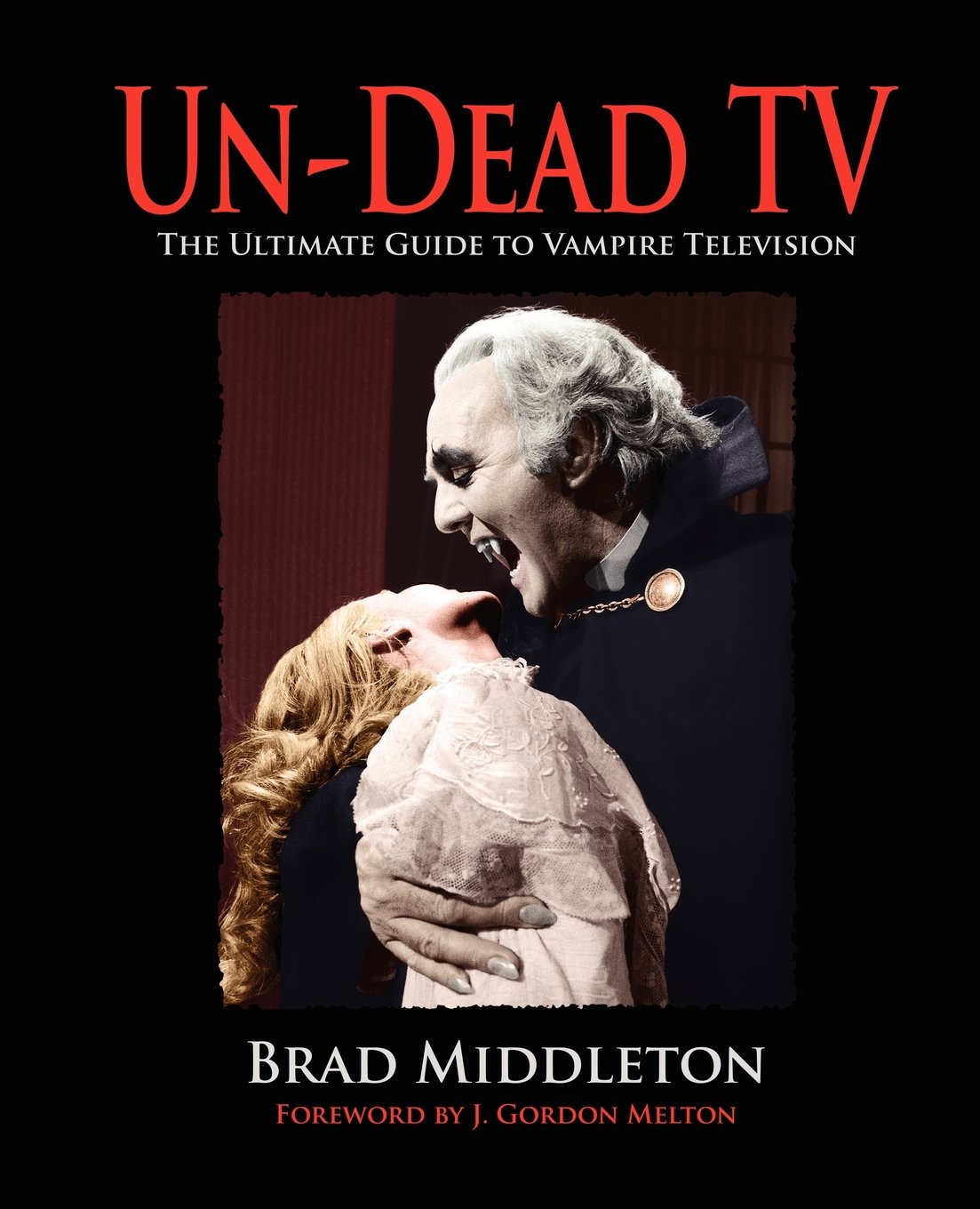 UnDead TV: The Ultimate Guide to Vampire Television,Used