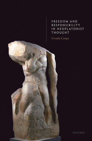 Freedom and Responsibility in Neoplatonist Thought,Used