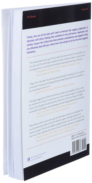 Conquer Your Critical Inner Voice: A Revolutionary Program To Counter Negative Thoughts And Live Free From Imagined Limitations