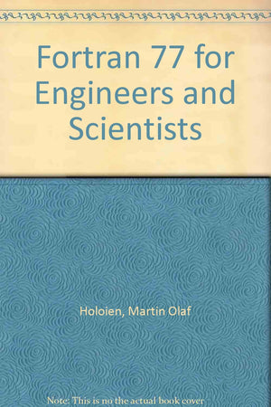 Fortran 77 for Engineers and Scientists,Used