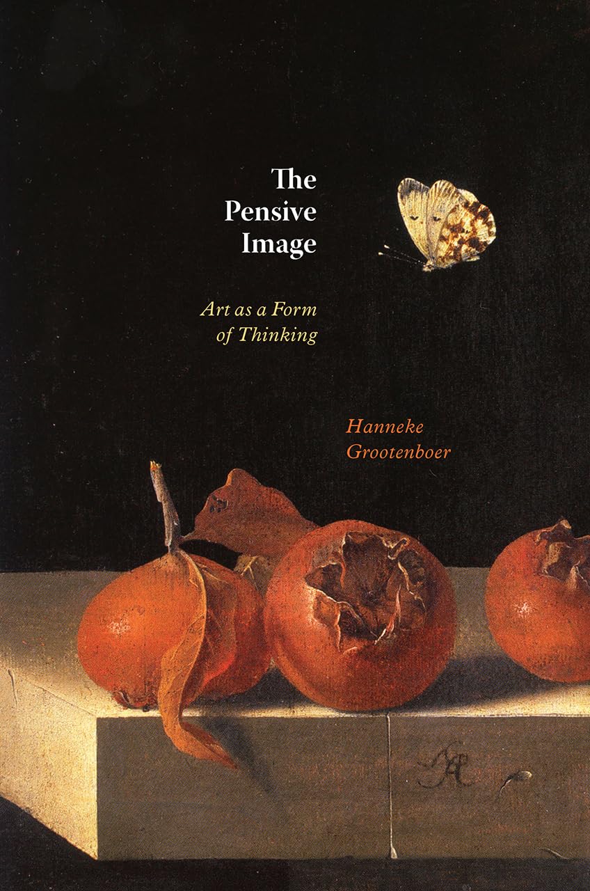 The Pensive Image: Art As A Form Of Thinking