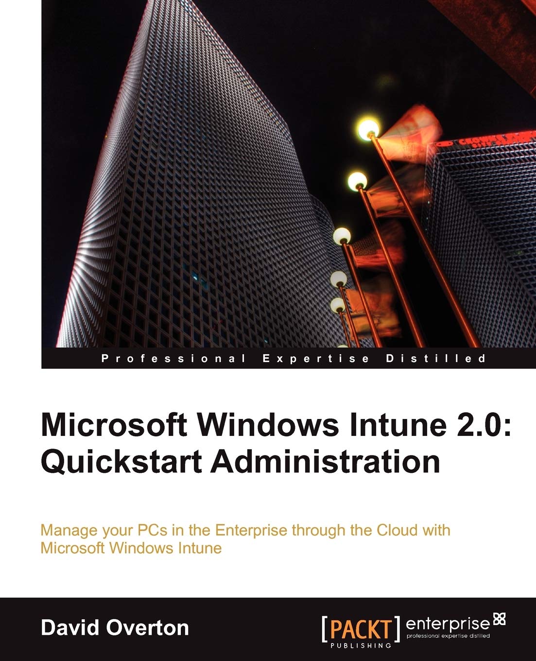 Microsoft Windows Intune 2.0: Quickstart Administration,Used