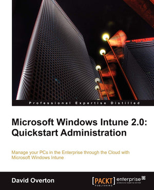 Microsoft Windows Intune 2.0: Quickstart Administration,Used