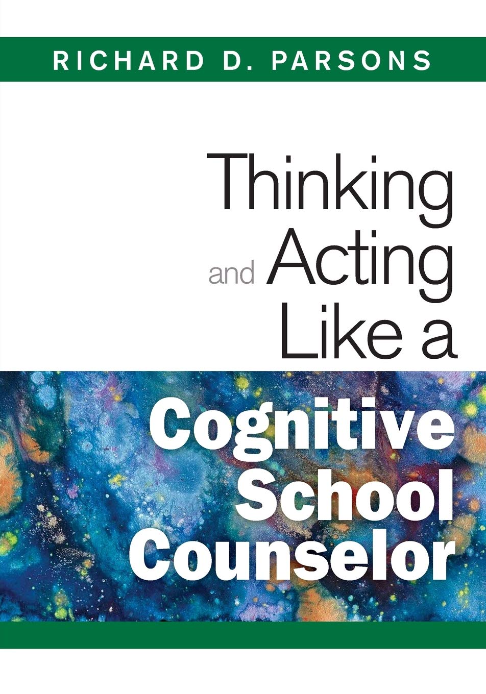 Thinking and Acting Like a Cognitive School Counselor,Used