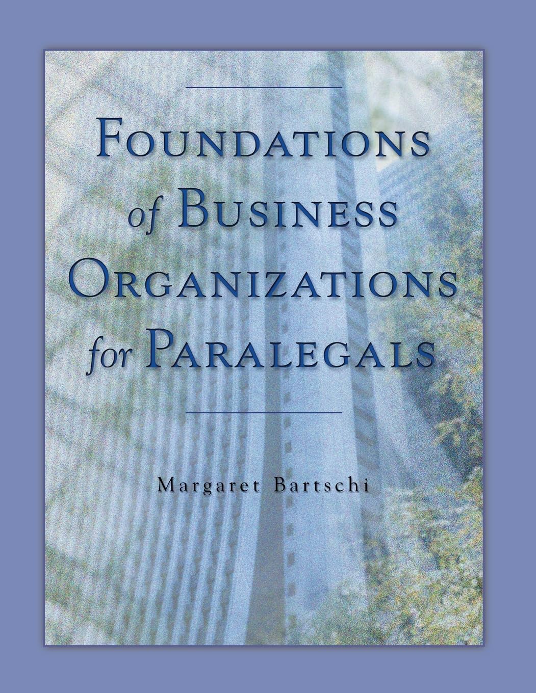 Foundations of Business Organizations for Paralegals,Used