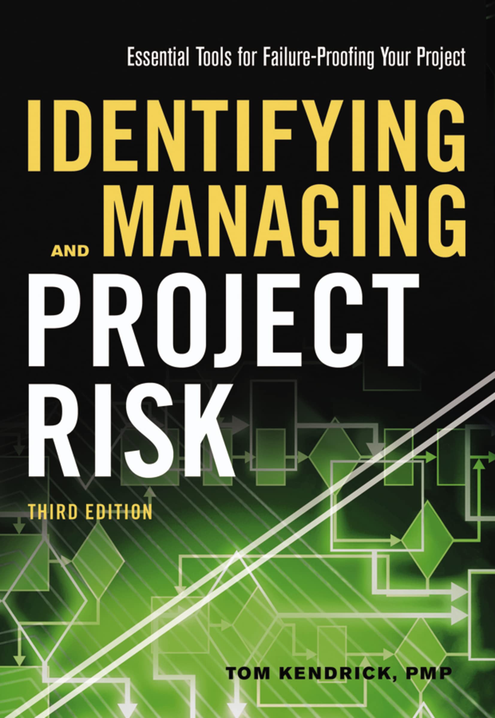 Identifying And Managing Project Risk: Essential Tools For Failureproofing Your Project,Used