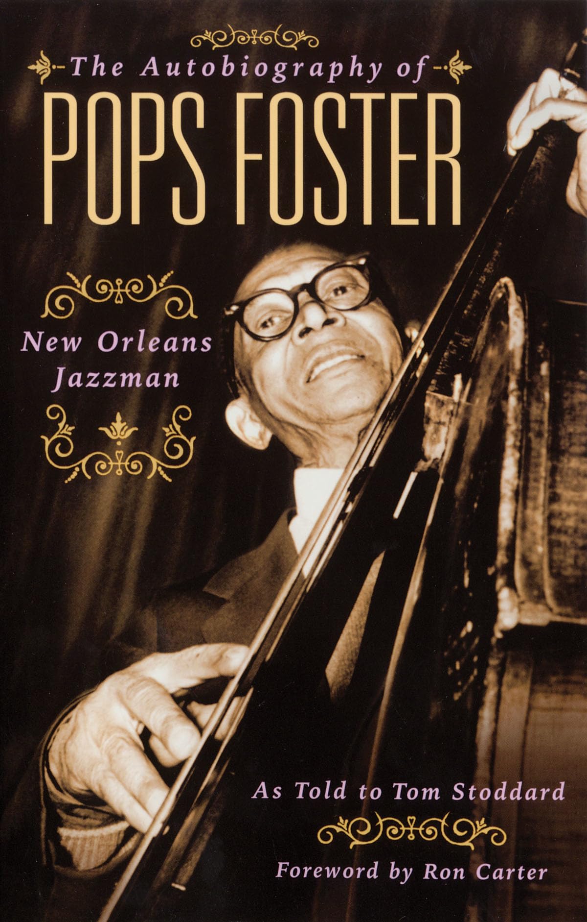 The Autobiography of Pops Foster: New Orleans Jazz Man,Used