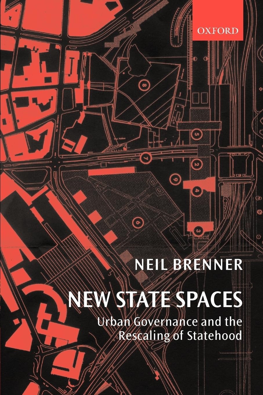 New State Spaces: Urban Governance and the Rescaling of Statehood,Used