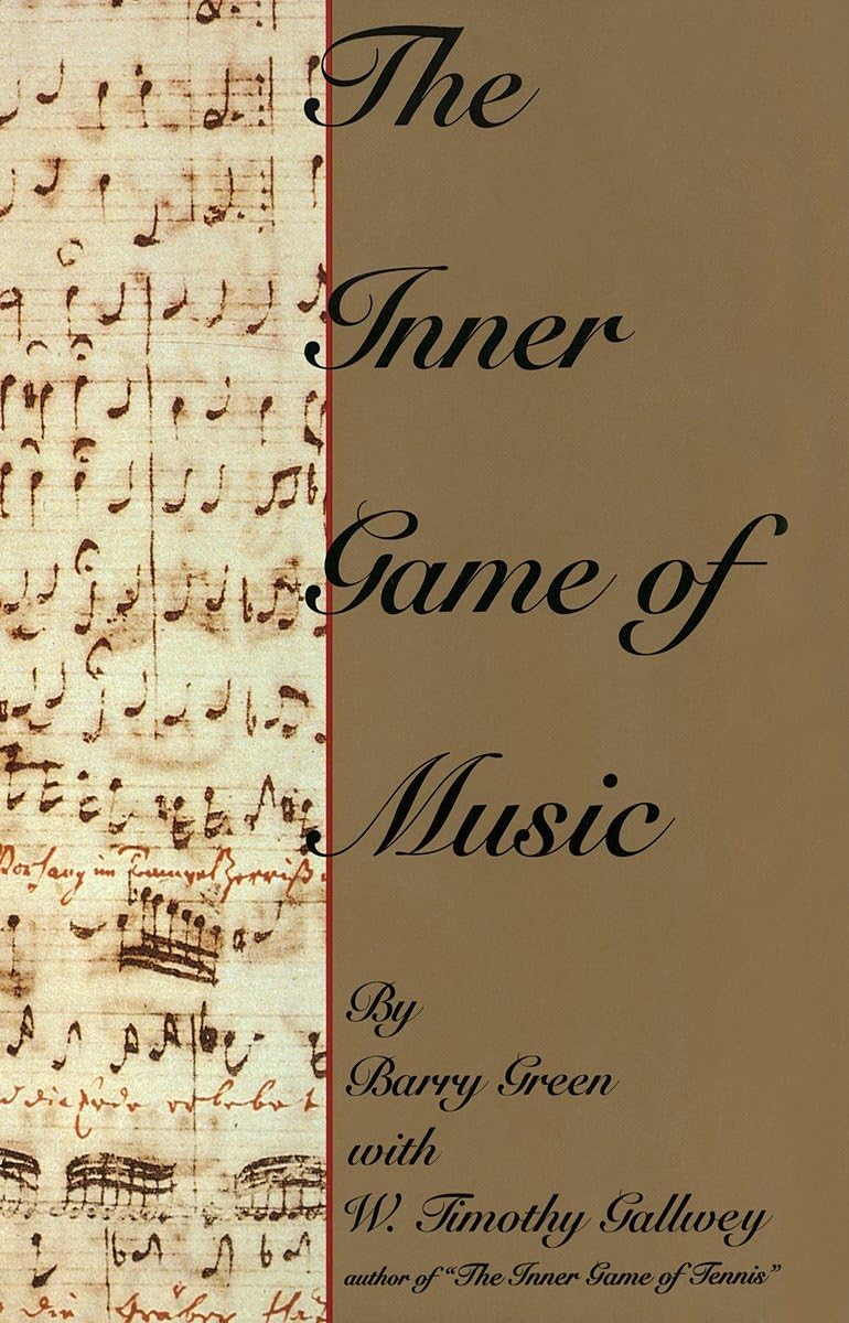 The Inner Game Of Music,New