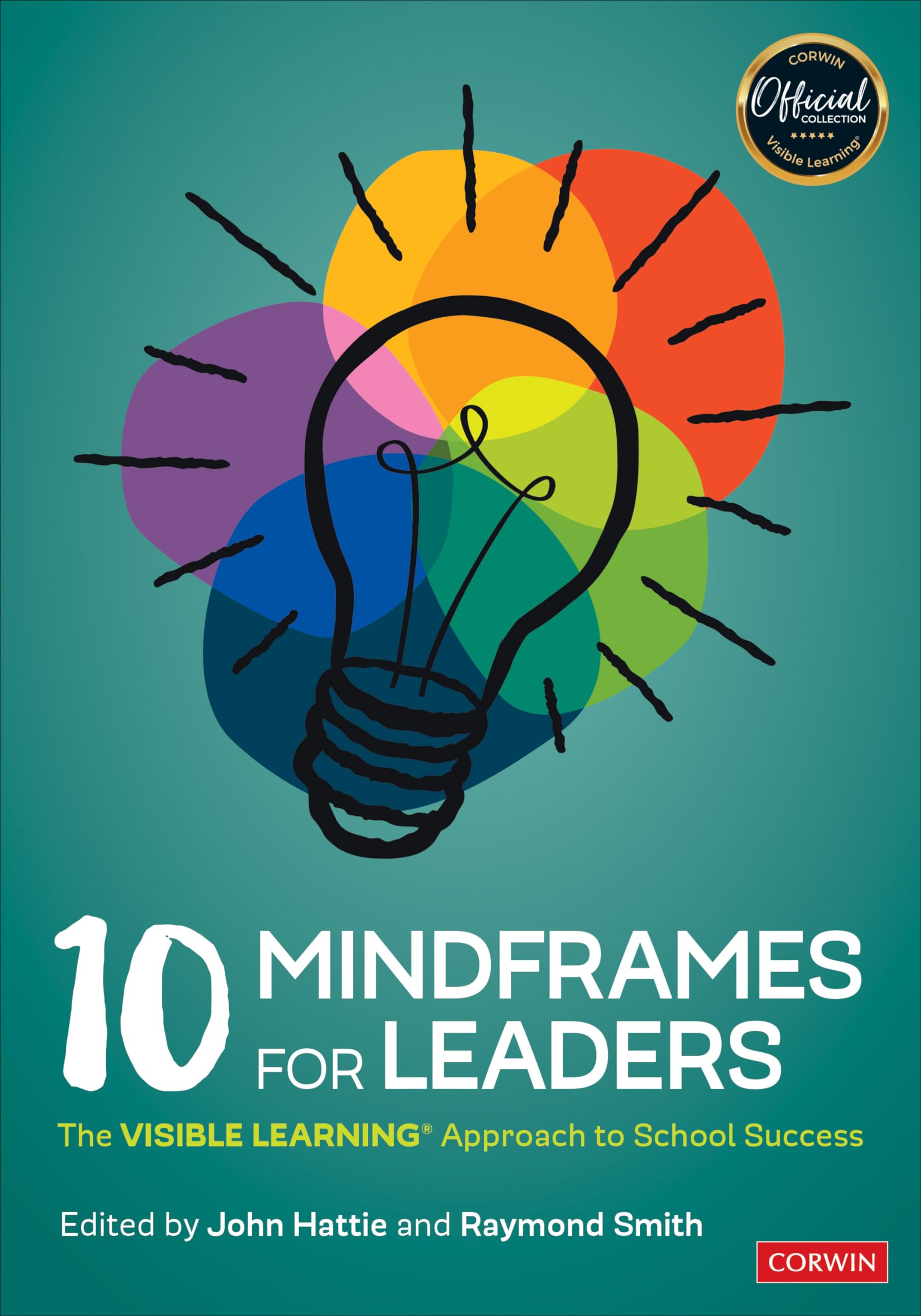10 Mindframes for Leaders: The Visible Learning Approach to School Success,Used