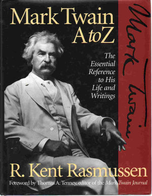 Mark Twain A To Z: The Essential Reference To His Life And Writings (Literary A To Z),Used