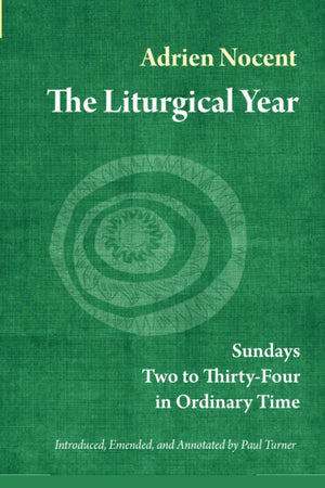 The Liturgical Year: Sundays Two To Thiryfour In Ordinary Time (Vol. 3) (Volume 3),Used