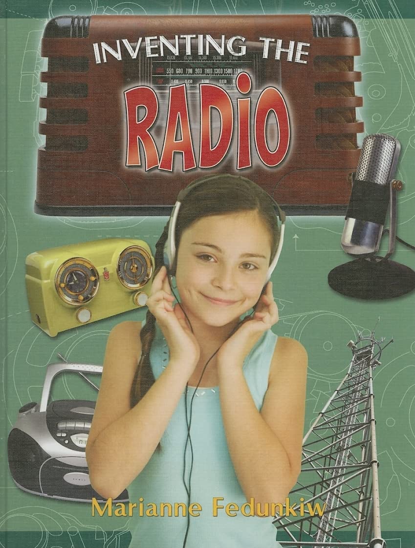 Inventing the Radio (Breakthrough Inventions),Used