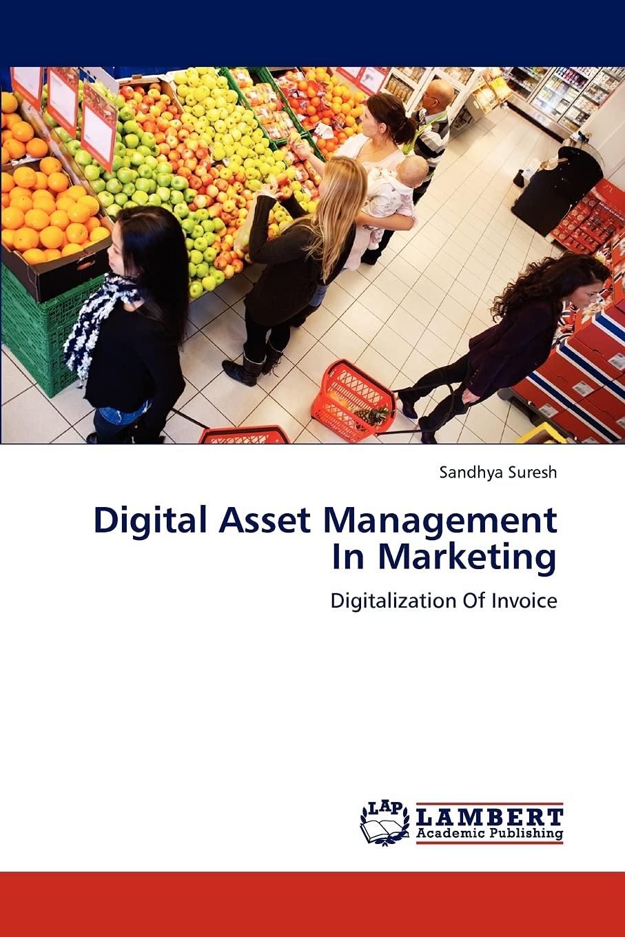 Digital Asset Management In Marketing: Digitalization Of Invoice,Used