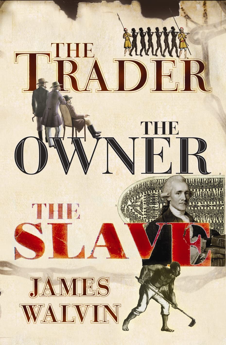 The Trader the Owner the Slave: Parallel Lives in the Age of Slavery,Used