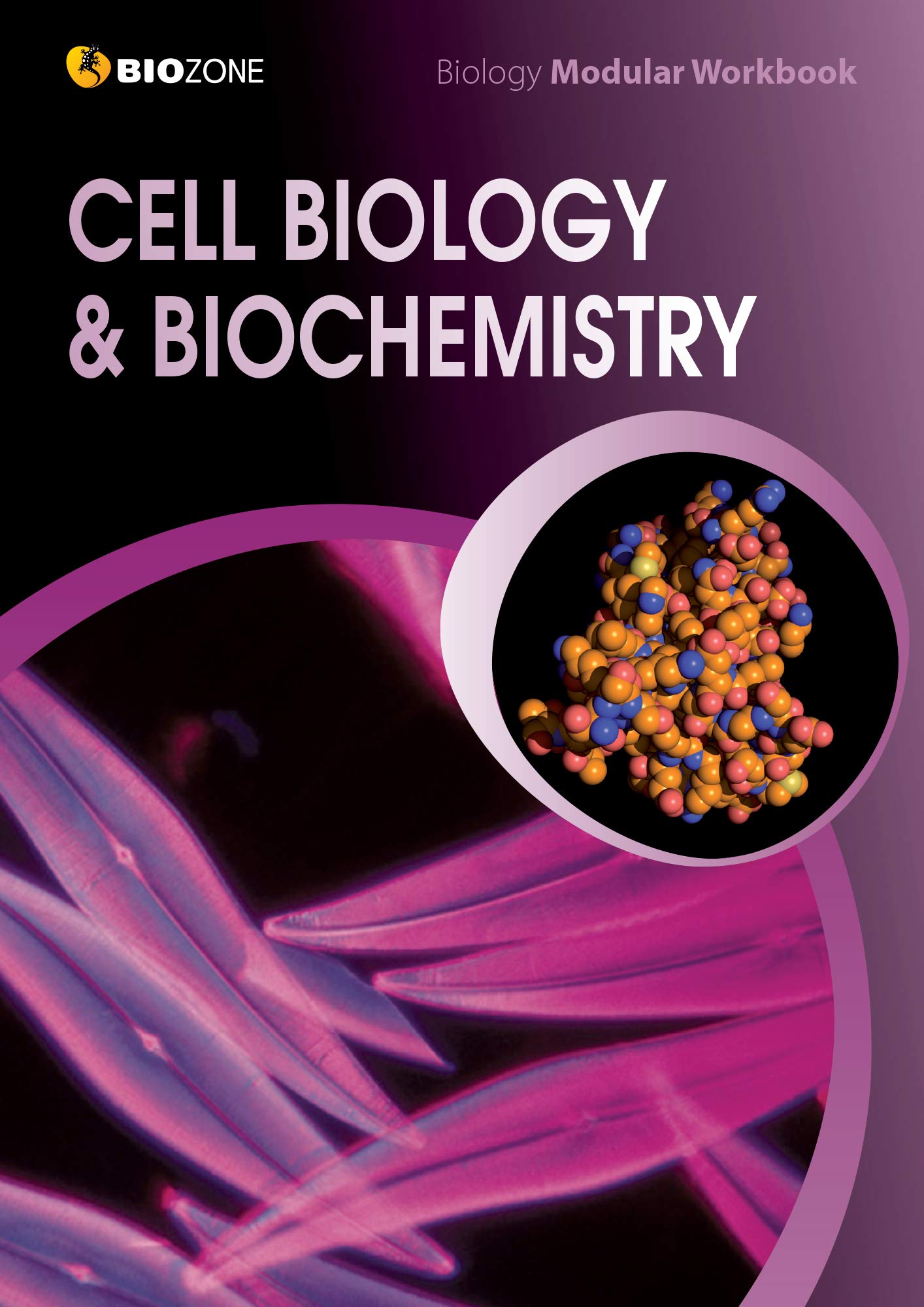 Biozone Cell Biology & Biochemistry  Modular Workbook