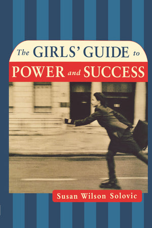 The Girls' Guide to Power and Success,Used