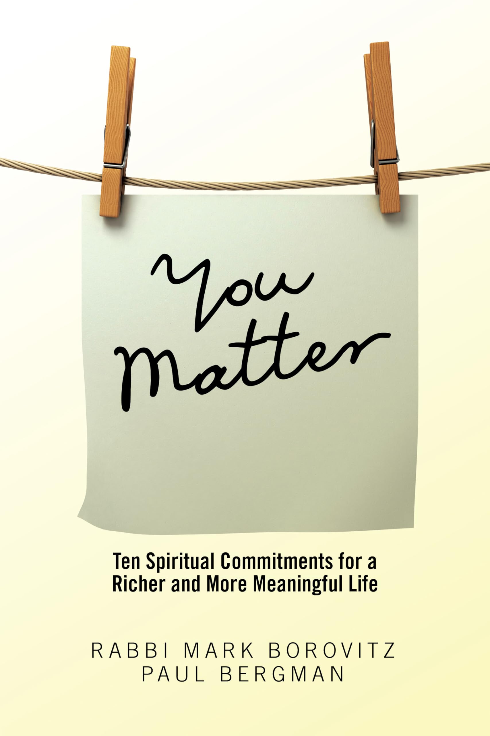 You Matter: Ten Spiritual Commitments for a Richer and More Meaningful Life,Used