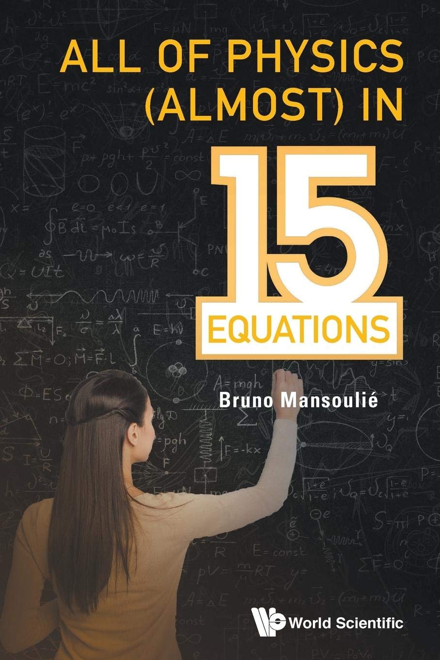 All Of Physics (Almost) In 15 Equations,Used