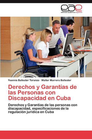 Derechos y Garantas de las Personas con Discapacidad en Cuba: Derechos y Garantas de las personas con discapacidad, especifi,Used