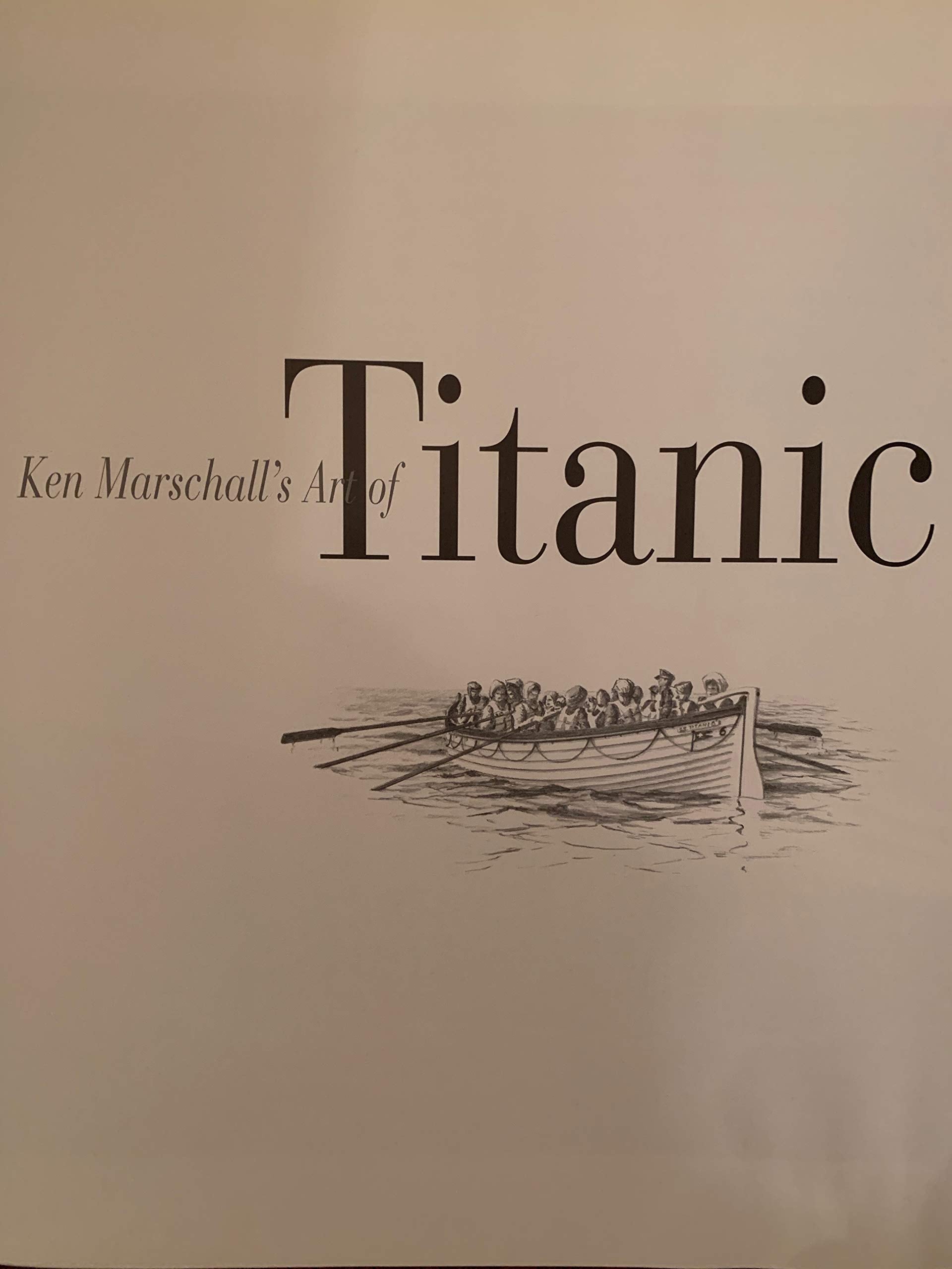 Ken Marschall'S Art Of The Titanic-used