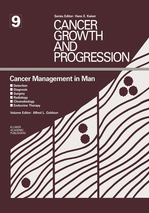 Cancer Management in Man: Detection, Diagnosis, Surgery, Radiology, Chronobiology, Endocrine Therapy (Cancer Growth and Progress,Used