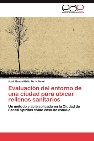 Evaluacin del entorno de una ciudad para ubicar rellenos sanitarios: Un mtodo viable aplicado en la Ciudad de Sancti Sprit,Used
