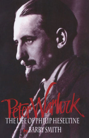 Peter Warlock: The Life of Philip Heseltine (Clarendon Paperbacks),Used