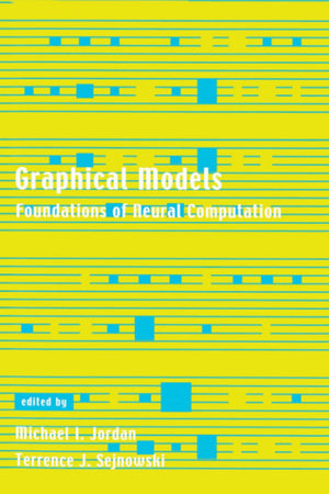 Graphical Models: Foundations of Neural Computation (Computational Neuroscience),Used
