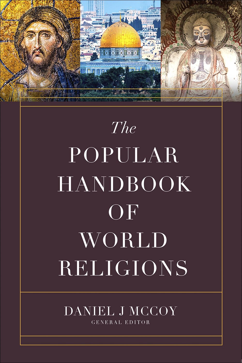 The Popular Handbook Of World Religions (Harvest Handbook),Used