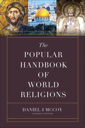 The Popular Handbook Of World Religions (Harvest Handbook),Used