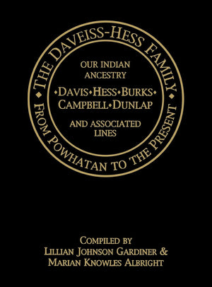The Daveiss  Hess Family: From Powhatan To The Present,Used