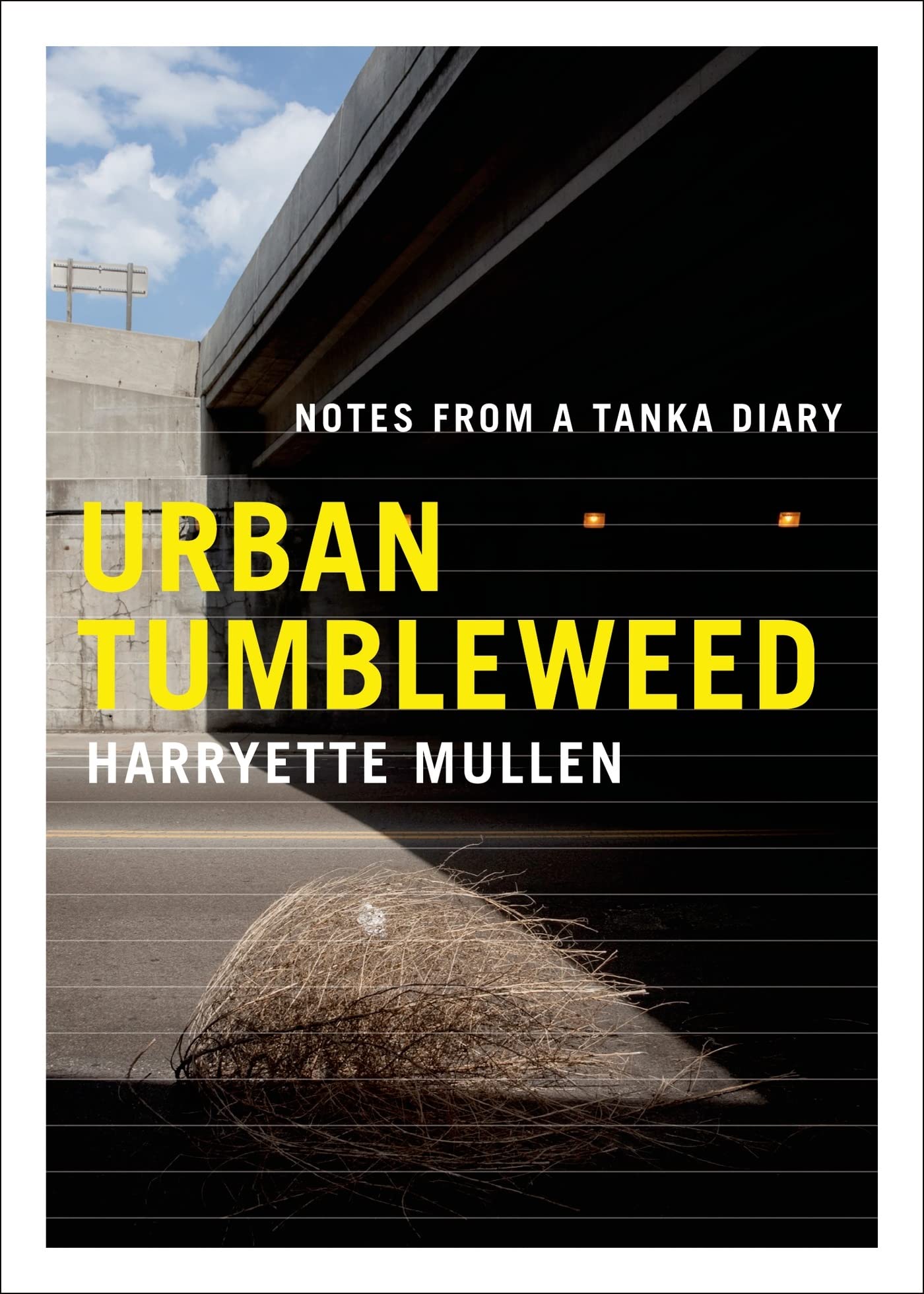 Urban Tumbleweed: Notes from a Tanka Diary,New