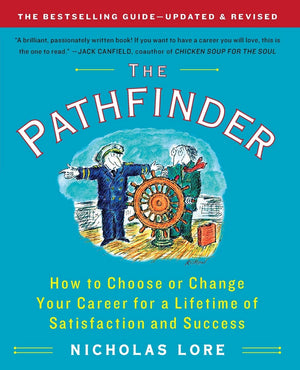 The Pathfinder: How To Choose Or Change Your Career For A Lifetime Of Satisfaction And Success (Touchstone Books (Paperback)),Used