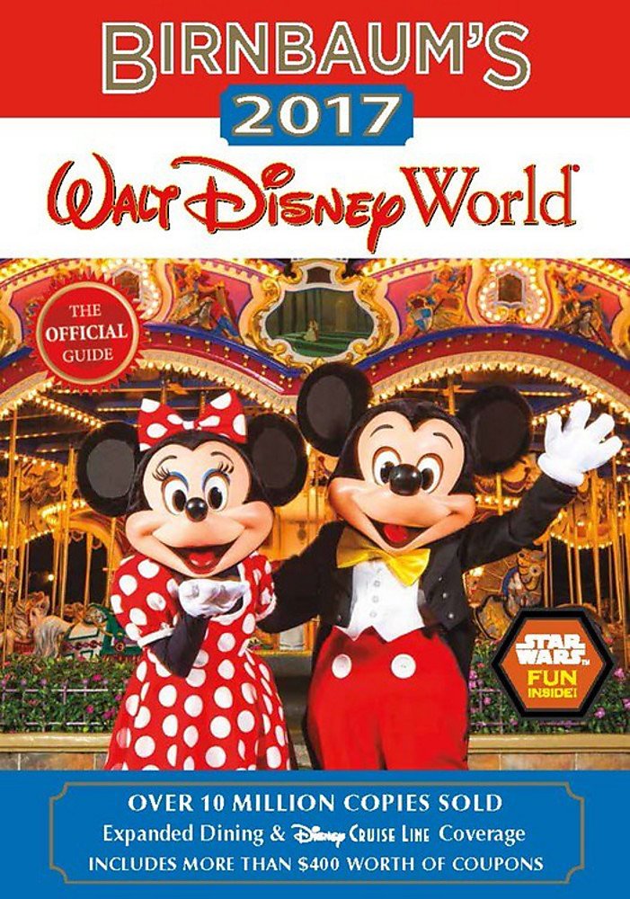 Birnbaum'S 2017 Walt Disney World: The Official Guide (Birnbaum Guides),Used